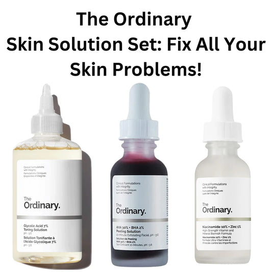 Skin Solution Set by The Ordinary – Fix All Your Skin Problems!